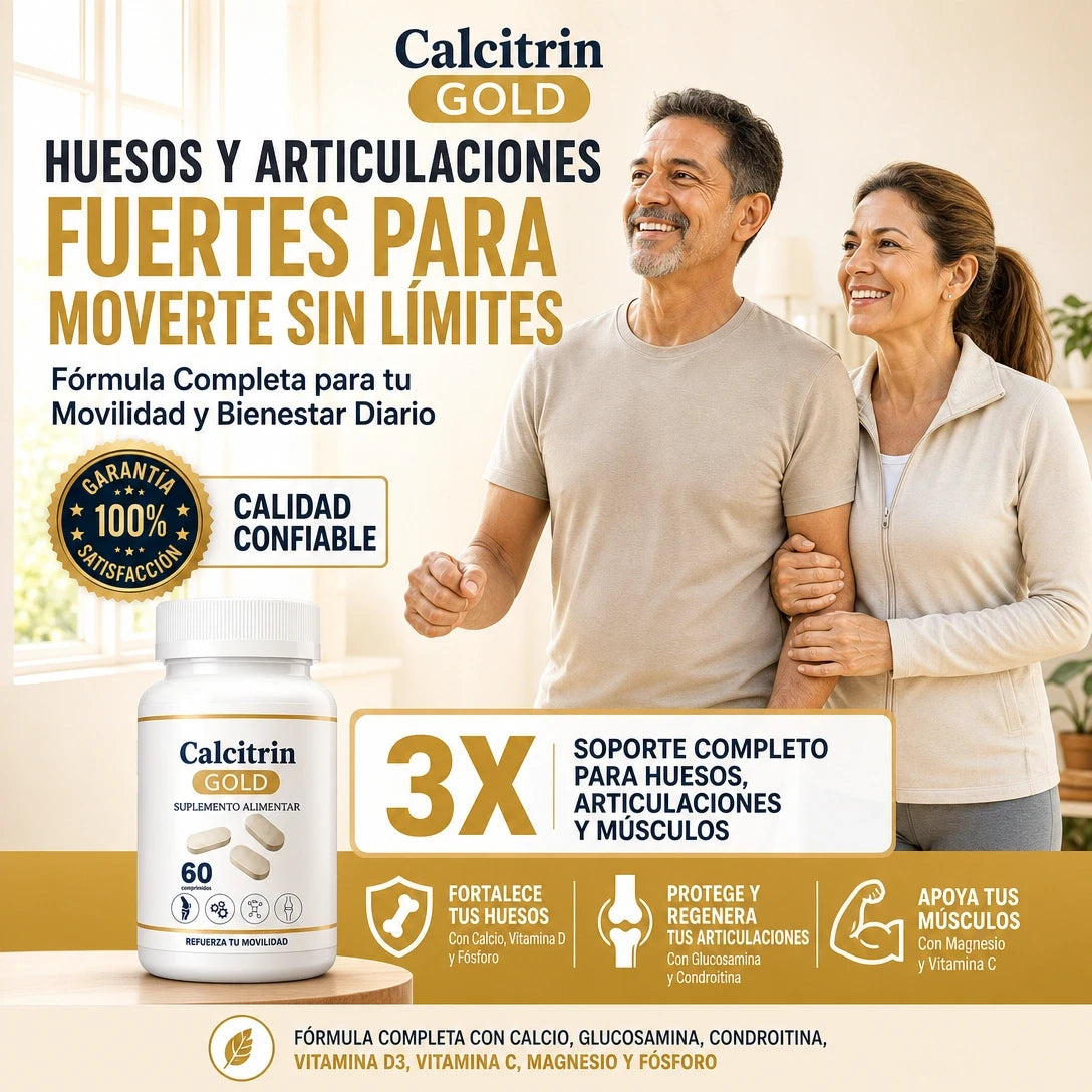 CALCITRIN GOLD 6 EN 1 🦴✨ — MOVILIDAD, HUESOS Y ARTICULACIONES EN UNA SOLA FÓRMULA 💪🔥