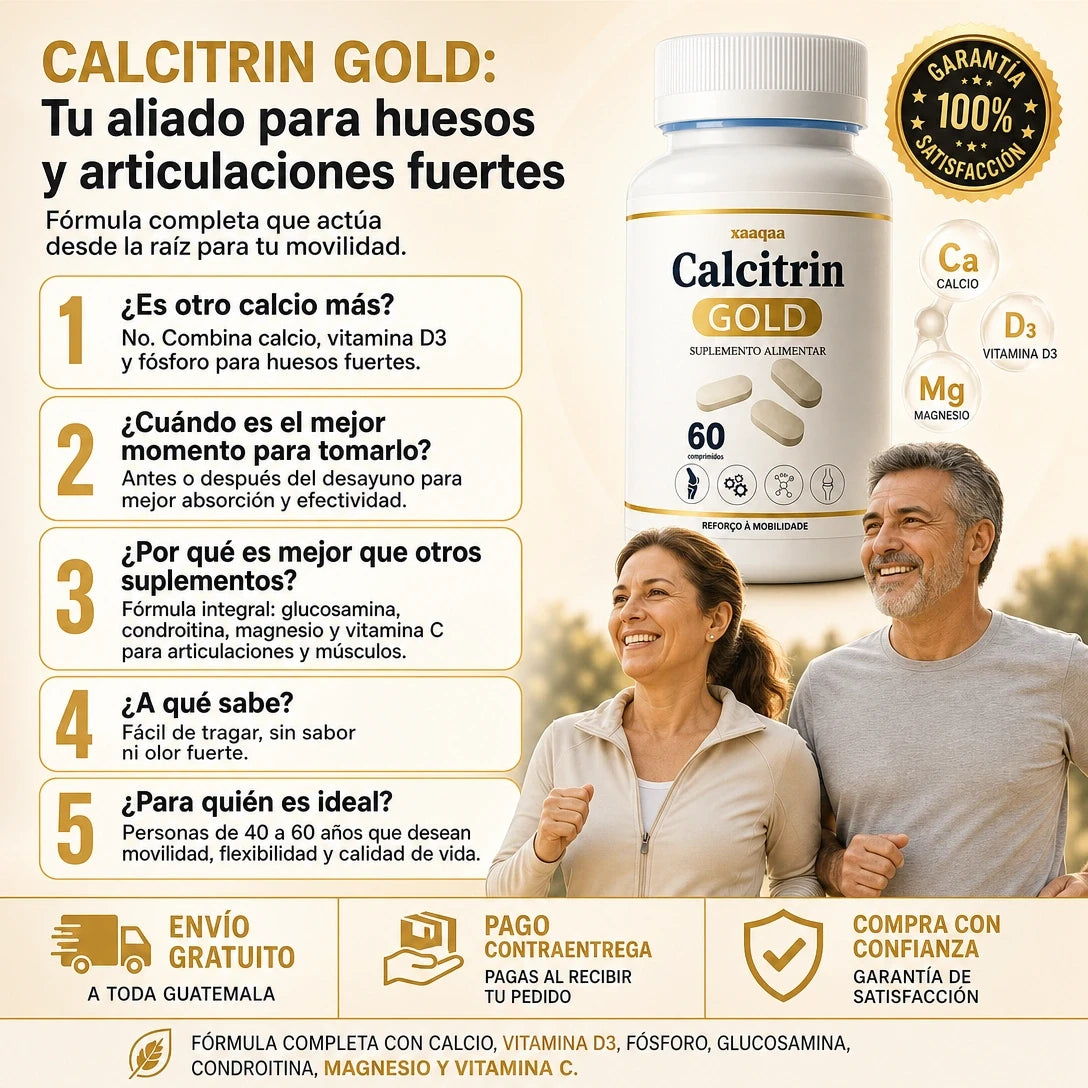 CALCITRIN GOLD 6 EN 1 🦴✨ — MOVILIDAD, HUESOS Y ARTICULACIONES EN UNA SOLA FÓRMULA 💪🔥